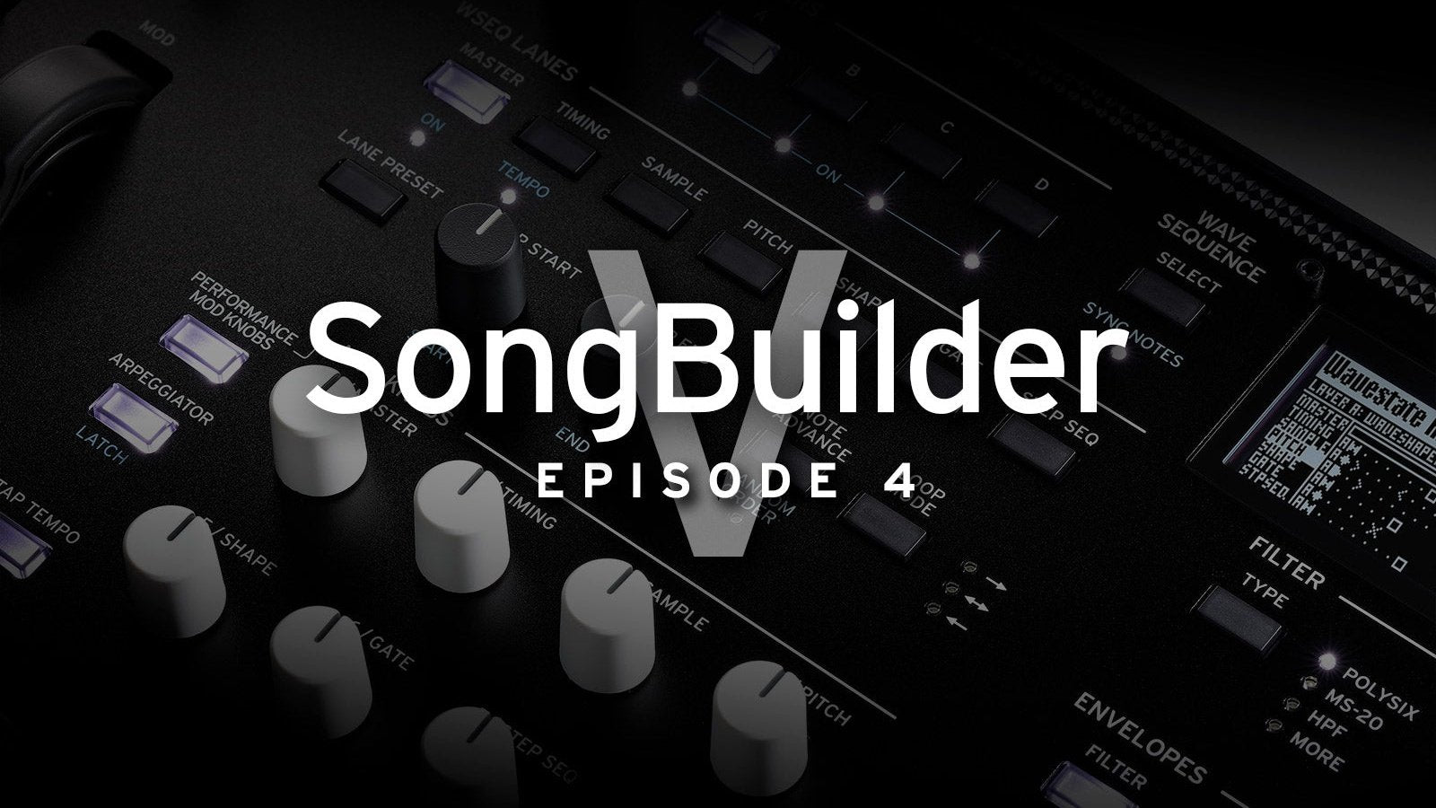 SongBuilder V - Episode 4