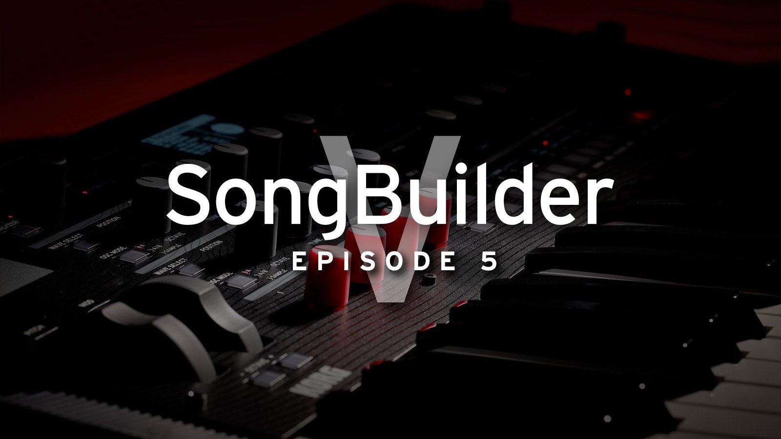 SongBuilder V - Episode 5