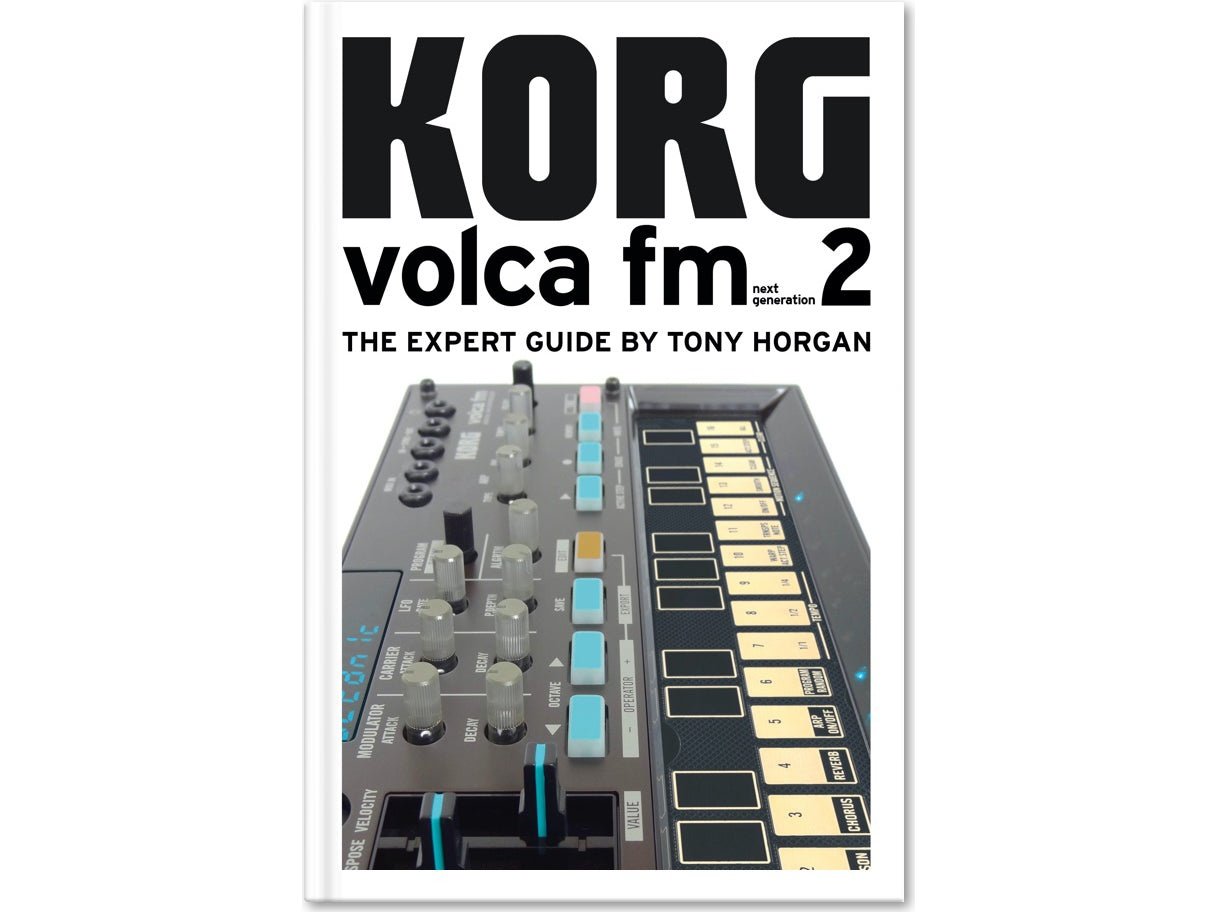 Tony Horgan Volca FM next generation - The Expert Guide 1